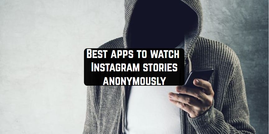 How To View Instagram Stories And Profiles Anonymously
