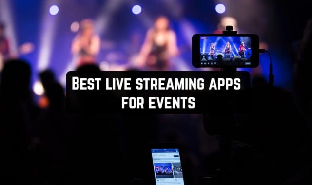 10 Best live streaming apps for events (Android & iOS)