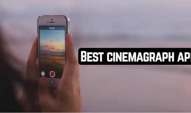 10 Best cinemagraph apps for Android & iOS