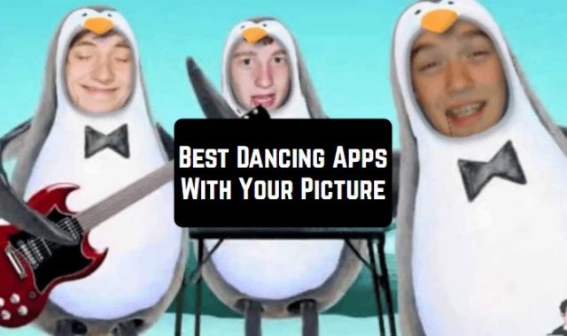 17 Best Dancing Apps With Your Picture (Android & iOS)