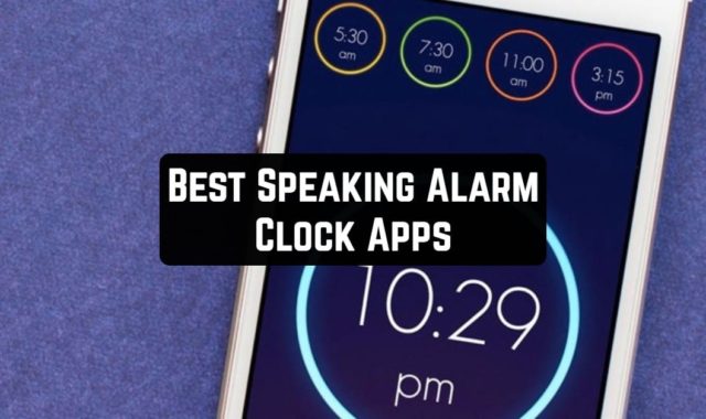 10 Best Speaking Alarm Clock Apps for Android & iOS