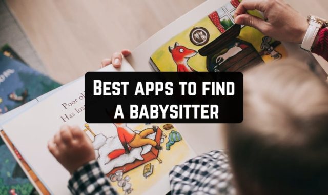 9 Best Apps to Find a Babysitter in 2024 (Android & iOS)