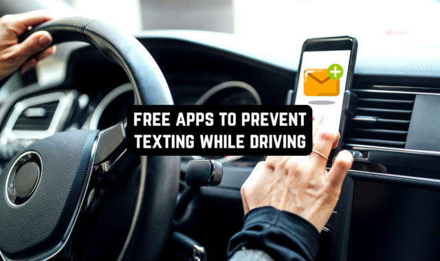 7 Free Apps To Prevent Texting While Driving