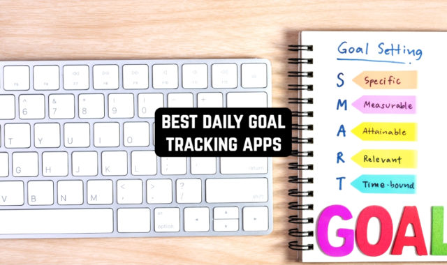 9 Best Daily Goal Tracking Apps for Android & iOS