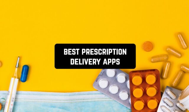 9 Best Prescription Delivery Apps in 2024