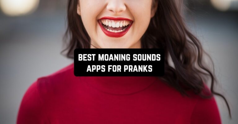 best moaning sounds apps for pranks