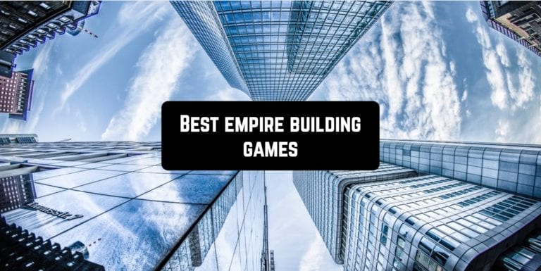 Best empire building games