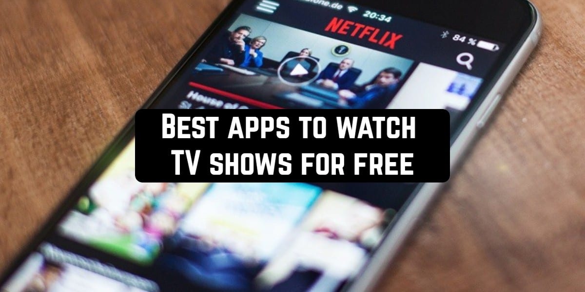Best apps to watch TV shows for free