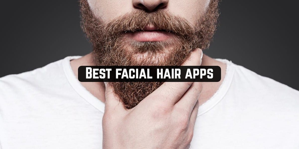 9 Best facial hair apps for Android & iOS - App pearl - Best mobile apps  for Android & iOS devices