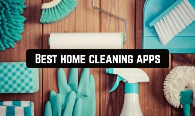 9 Best home cleaning apps for Android & iOS