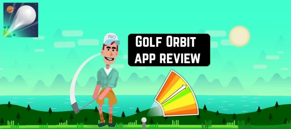 Golf Orbit app review  App pearl  Best mobile apps for Android & iOS