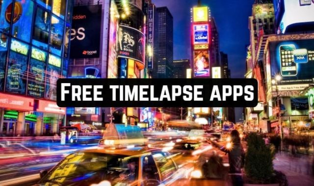 10 Free timelapse apps for Android & iOS
