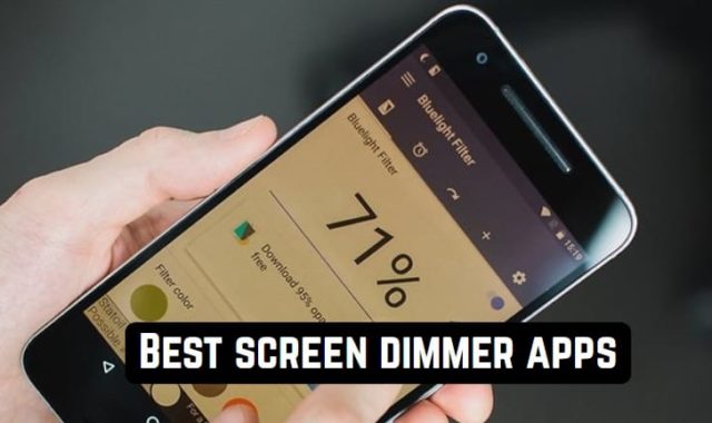 10 Best screen dimmer apps for Android & iOS