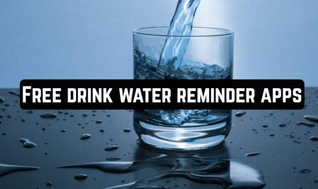 8 Free drink water reminder apps for Androd & iOS