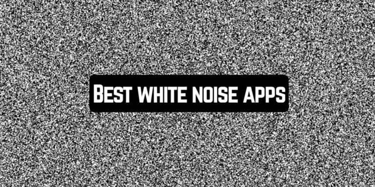 Best white noise apps