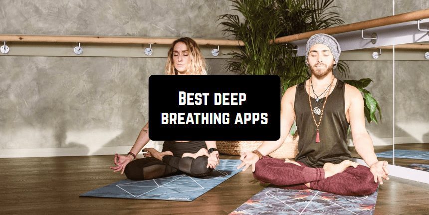 Deep breathing apps