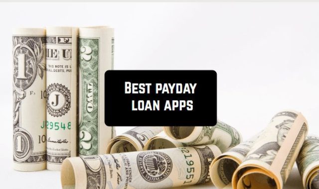 11 Best payday loan apps for Android & iOS