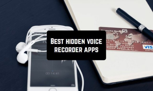 11 Best Hidden Voice Recorder Apps for Android & iOS