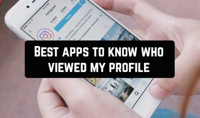 9 Best apps to know who viewed my profile (Android & iOS)