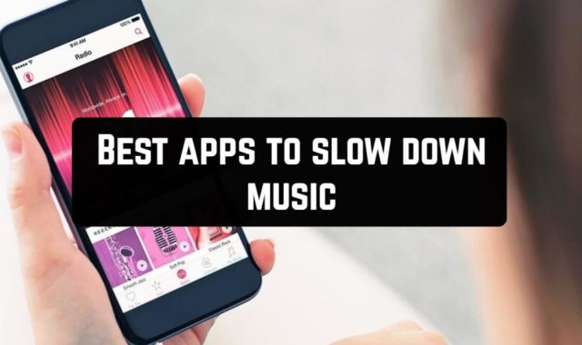 13 Best apps to slow down music on Android & iOS