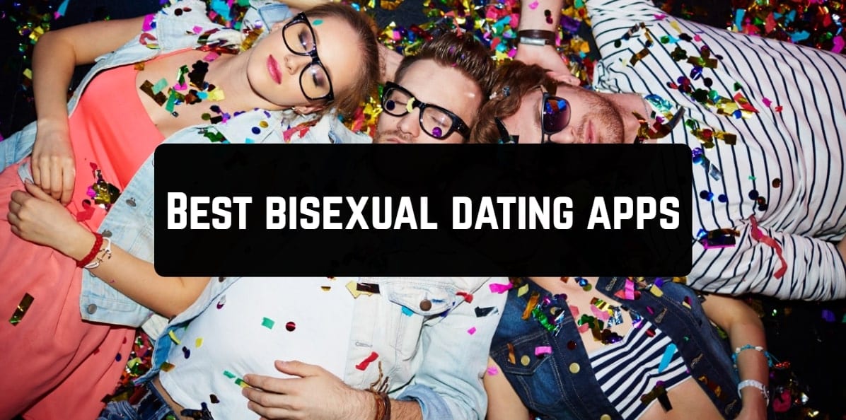 17 Best bisexual dating apps for Android & iOS - App pearl - Best