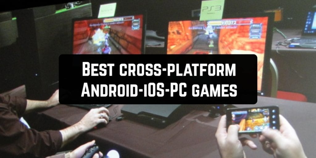 top cross platform games