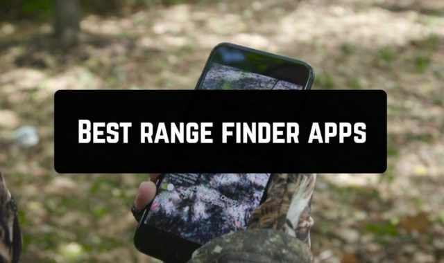 9 Best range finder apps for Android & iOS