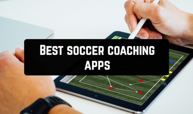 11 Best soccer coaching apps (Android & iOS)