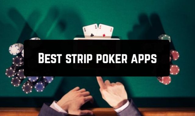 11 Best strip poker apps for Android & iOS