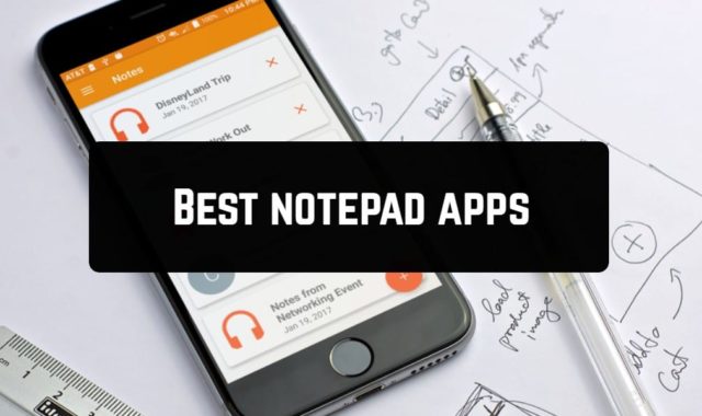 15 Best Notepad Apps for Android & iOS 2024