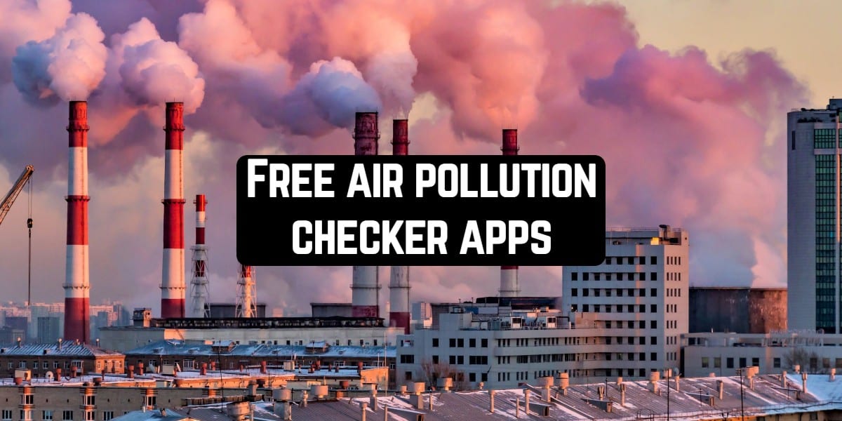 Free air pollution checker apps