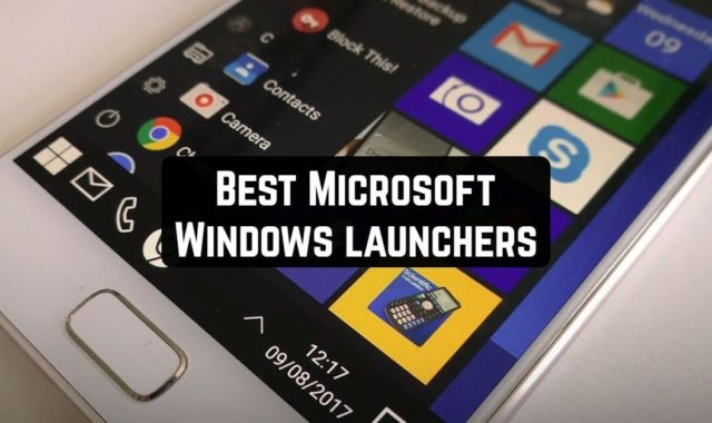 7 Best Microsoft Windows launchers for Android