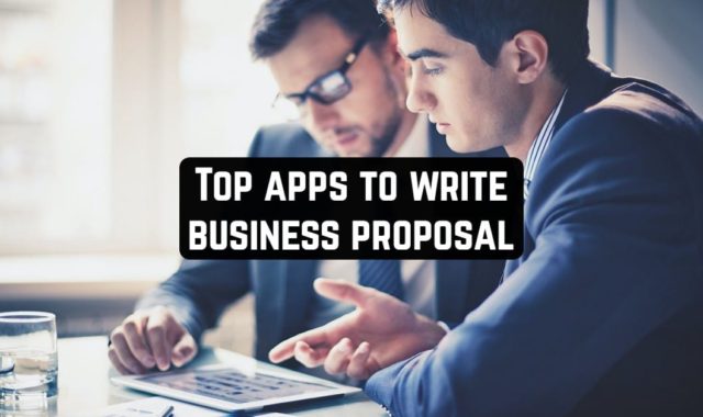 5 Top apps to write business proposal (Android & iOS)