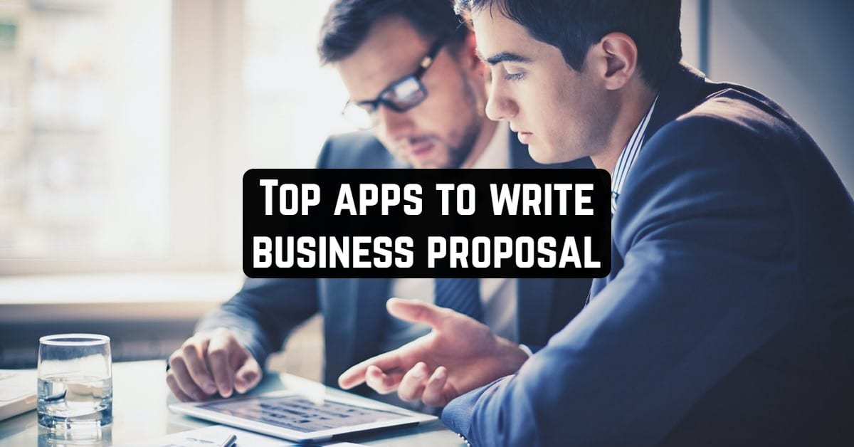 Top apps to write business proposal