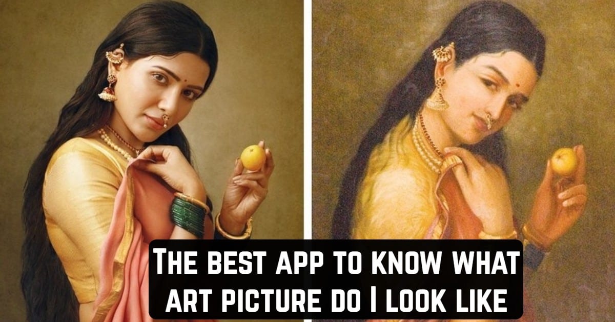 The best app to know what art picture do I look like