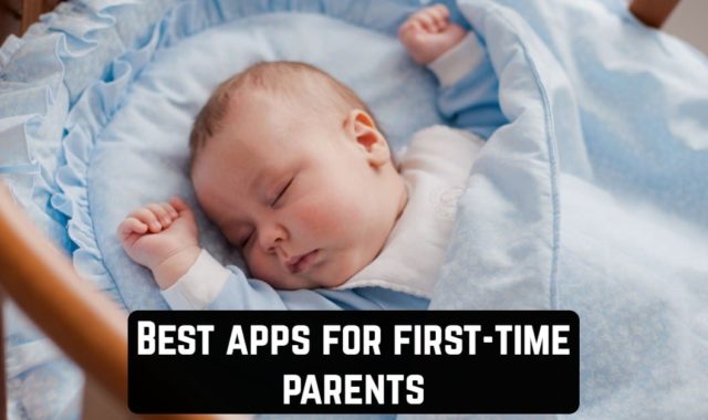 12 Best Apps for First-Time Parents (Android & iOS)