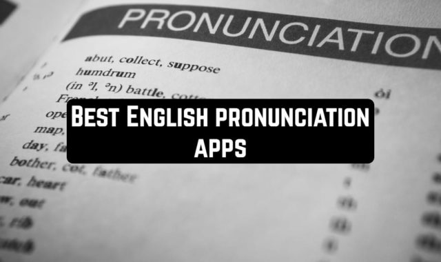 12 Best English Pronunciation Apps for Android & iOS