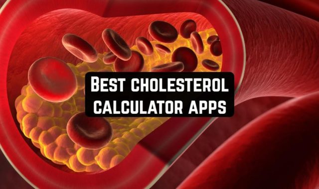 7 Best Cholesterol Calculator Apps (Android & iOS)