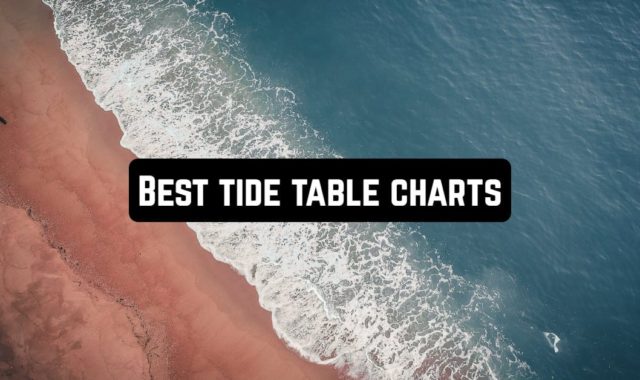 7 Best Tide Table Charts for Android & iOS