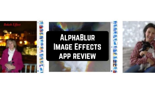 AlphaBlur Image Effects App Review