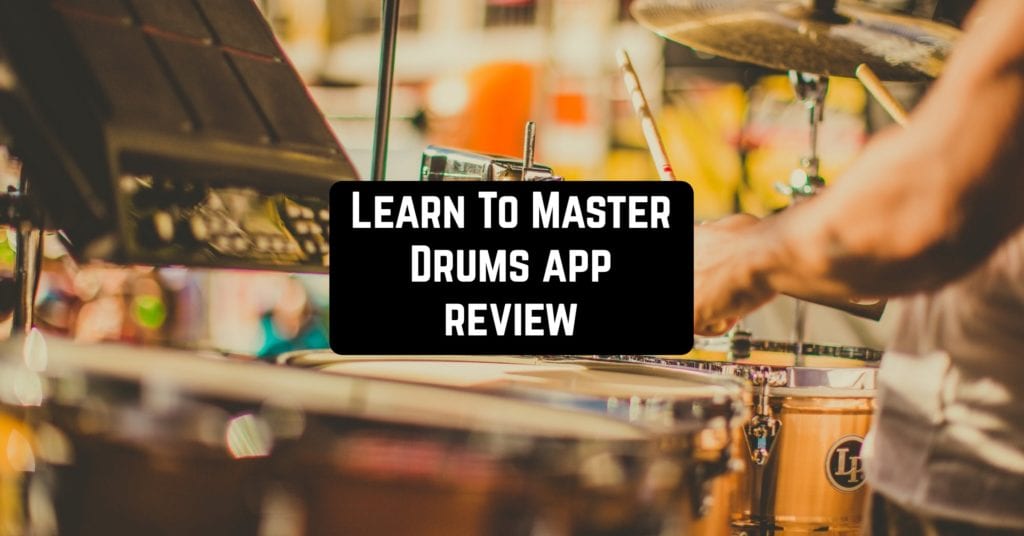 Learn To Master Drums App Review Apppearl Best mobile apps for Android and iOS devices
