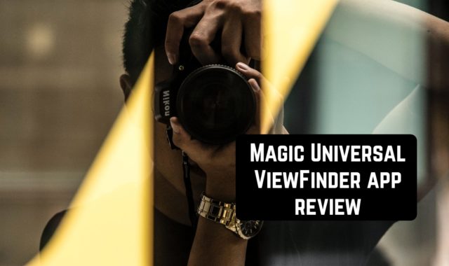 Magic Universal ViewFinder App Review