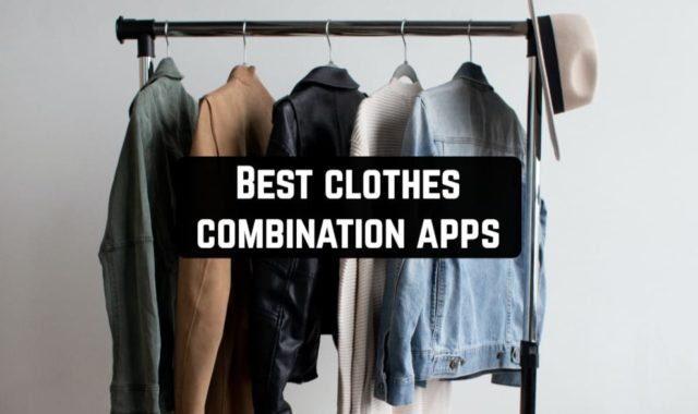 10 Best Clothes Combination Apps for Android & iOS