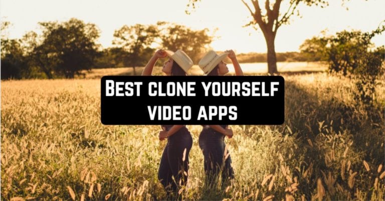 Best Clone Yourself Video Apps