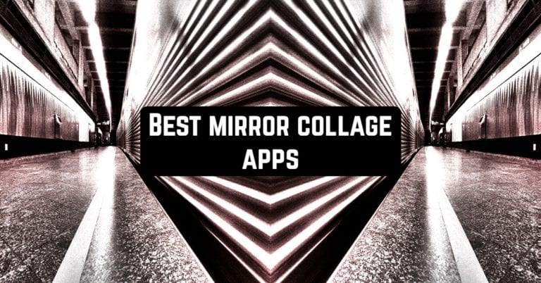 Best Mirror Collage Apps