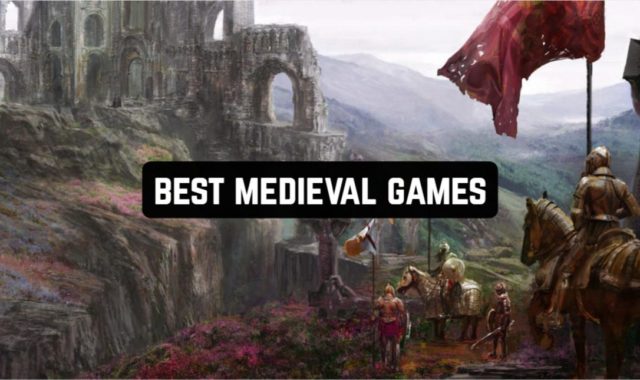 15 Best Medieval Games for Android & iOS