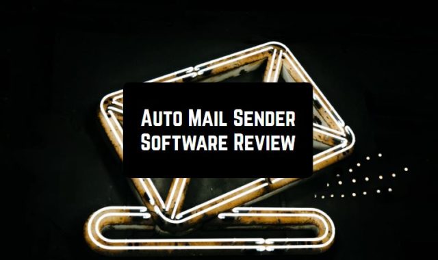 Auto Mail Sender Software Review