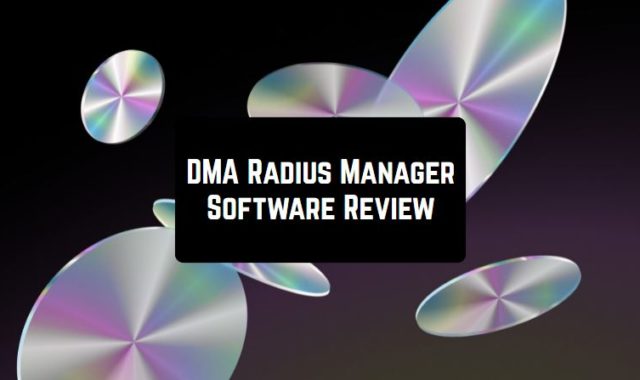 DMA Radius Manager Software Review