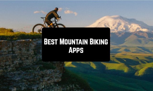 11 Best Mountain Biking Apps for Android & iOS