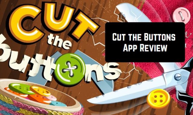 Cut the Buttons App Review